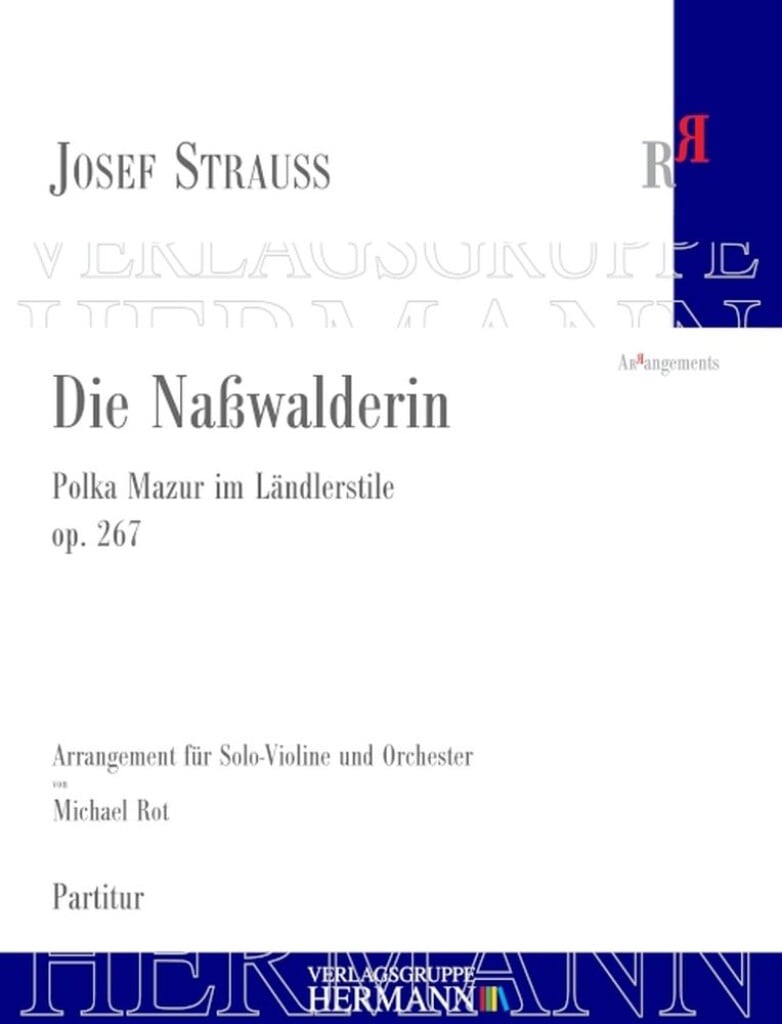 Die Naßwalderin Op. 267